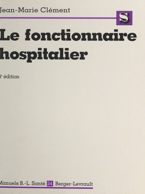 cover image of Le fonctionnaire hospitalier